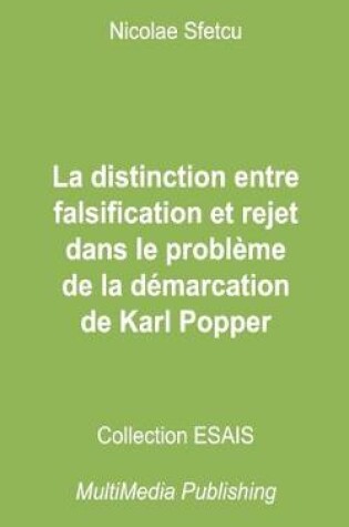 Cover of La distinction entre falsification et rejet dans le probleme de la demarcation de Karl Popper