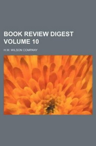 Cover of Book Review Digest Volume 10