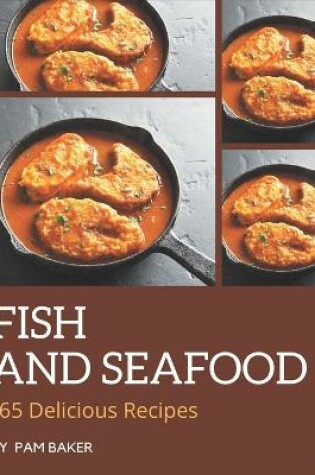 Cover of 365 Delicious Fish And Seafood Recipes