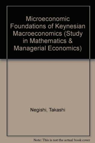 Cover of Microeconomic Foundations of Keynesian Macroeconomics