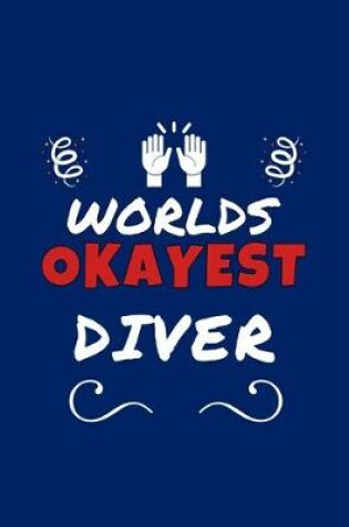 Cover of Worlds Okayest Diver