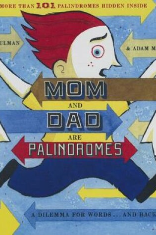 Cover of Mom and Dad Are Palindromes