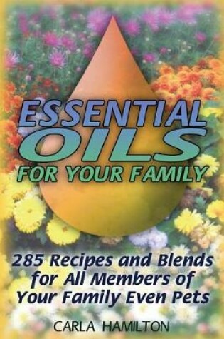 Cover of Essential Oils for Your Family