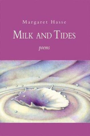 Cover of Milk and Tides