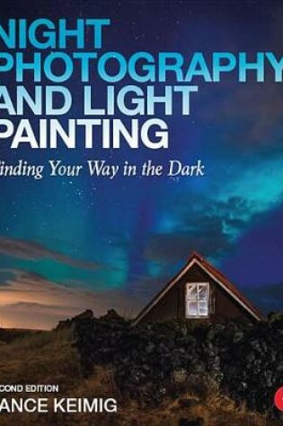 Cover of Night Photography and Light Painting