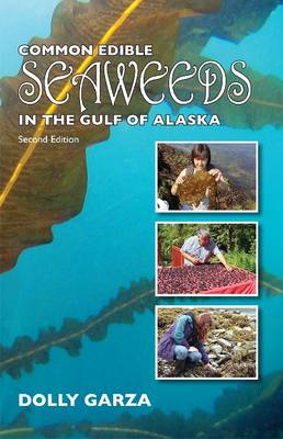 Cover of Common Edible Seaweeds in the Gulf of Alaska – Second Edition