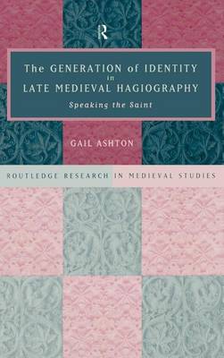 Book cover for Generation of Identity in Late Medieval Hagiograph
