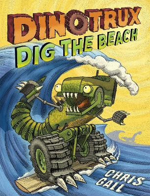 Cover of Dinotrux Dig the Beach