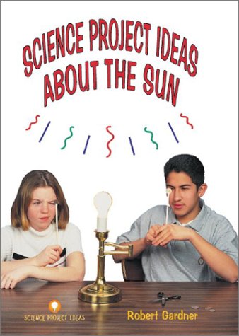 Book cover for Science Project Ideas about the Sun