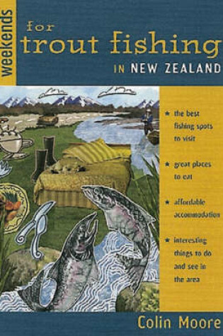Cover of Weekends for Trout Fishing in New Zealand