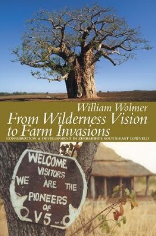 Cover of From Wilderness Vision to Farm Invasions