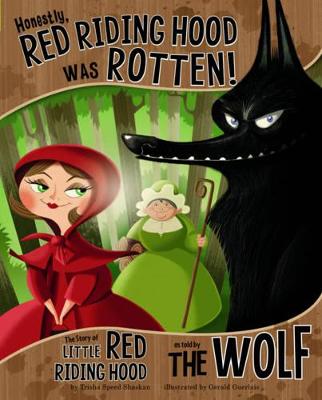 Book cover for Honestly, Red Riding Hood Was Rotten!