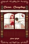 Book cover for Charms and Changelings
