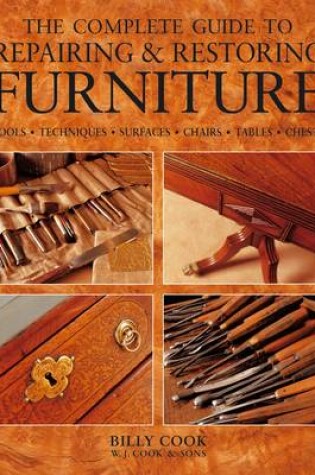 Cover of Complete Guide to Repairing and Restoring Furniture