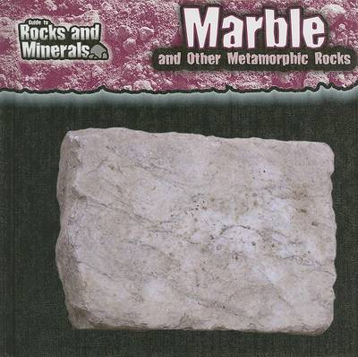 Book cover for Marble and Other Metamorphic Rocks
