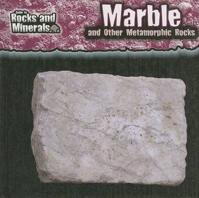 Cover of Marble and Other Metamorphic Rocks