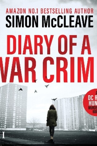Cover of Diary of a War Crime: A DC Ruth Hunter Murder Case Book 1