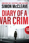 Book cover for Diary of a War Crime: A DC Ruth Hunter Murder Case Book 1