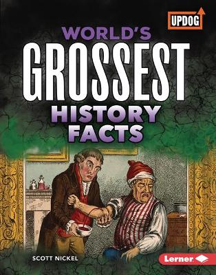 Book cover for World's Grossest History Facts