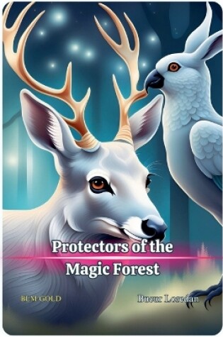 Cover of Protectors of the Magic Forest