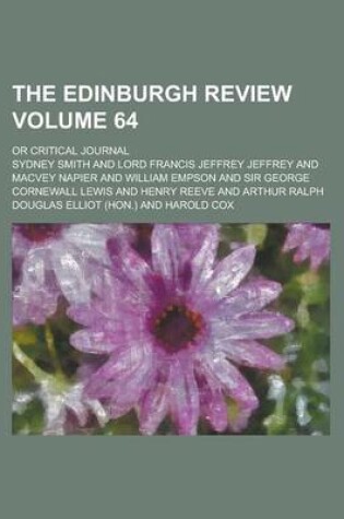 Cover of The Edinburgh Review; Or Critical Journal Volume 64