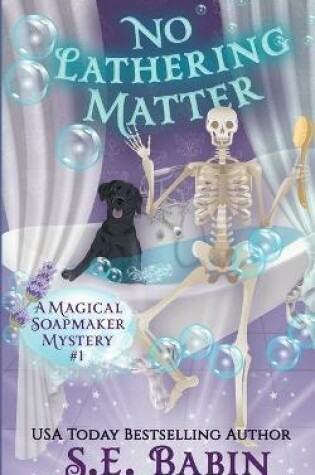 Cover of No Lathering Matter