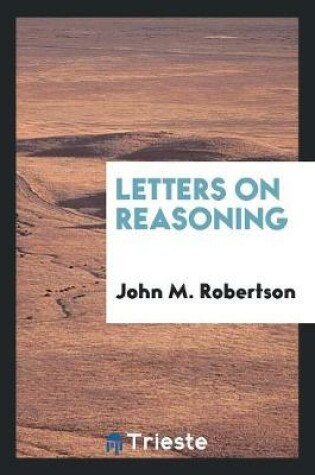 Cover of Letters on Reasoning