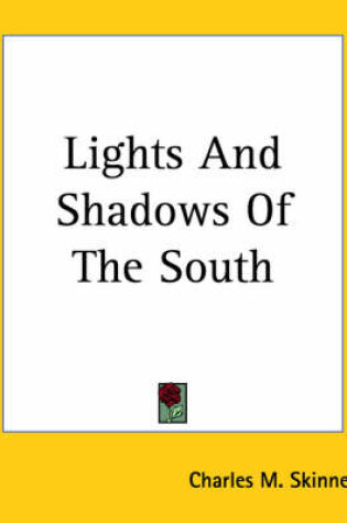 Cover of Lights And Shadows Of The South