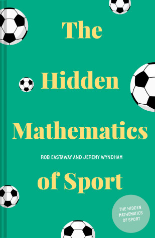 Book cover for The Hidden Mathematics of Sport