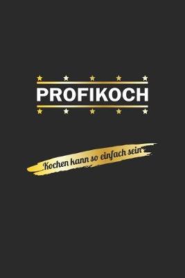 Book cover for Profikoch. Kochen kann so einfach sein