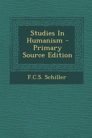 Cover of Studies in Humanism - Primary Source Edition