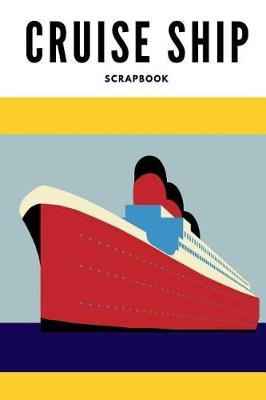 Book cover for Cruise ship scrapbook