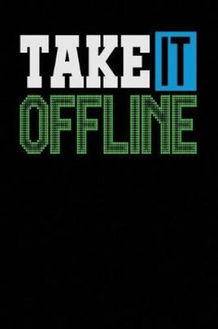 Cover of Take it Offline