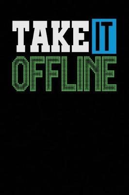Book cover for Take it Offline
