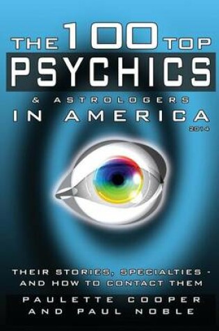 Cover of The 100 Top Psychics and Astrologers in America 2014