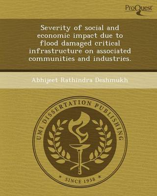 Book cover for Severity of Social and Economic Impact Due to Flood Damaged Critical Infrastructure on Associated Communities and Industries