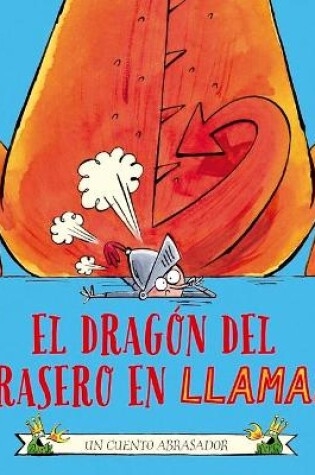 Cover of El Dragon del Trasero En Llamas