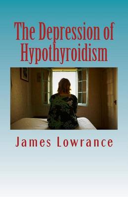 Book cover for The Depression of Hypothyroidism