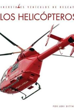 Cover of Los Helicopteros