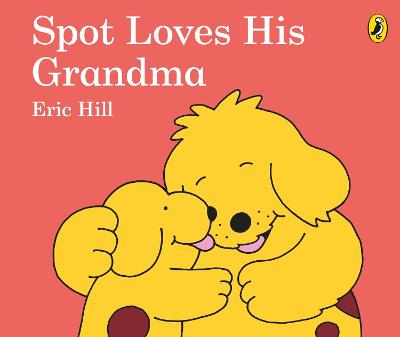 Cover of Spot Loves His Grandma