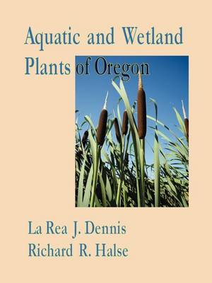 Book cover for Aquatic and Wetland Plants of Oregon