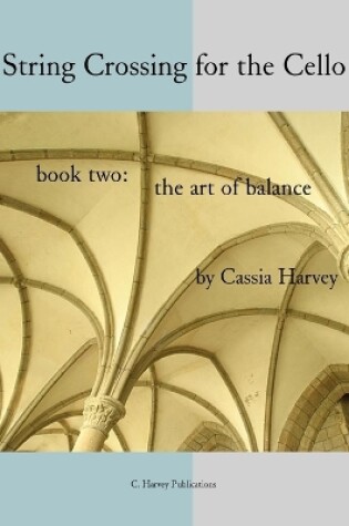 Cover of String Crossing for the Cello, Book Two