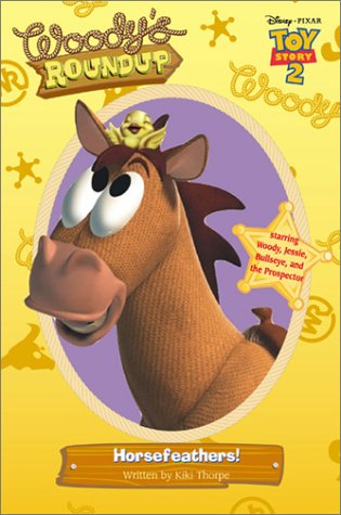 Book cover for Toy Story 2 - Woody's Roundup Horsefeathers!