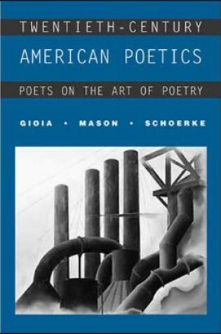 Cover of Twentieth-Century American Poetics: Poets on the Art of Poetry