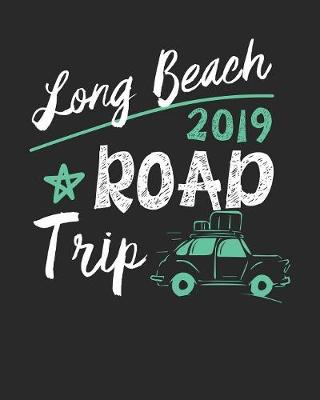 Book cover for Long Beach Road Trip 2019