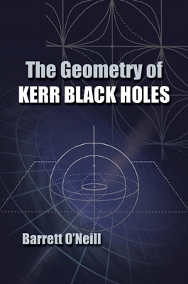 Book cover for The Geometry of Kerr Black Holes