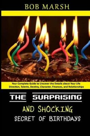 Cover of The Surprising and Shocking Secret of Birthdays