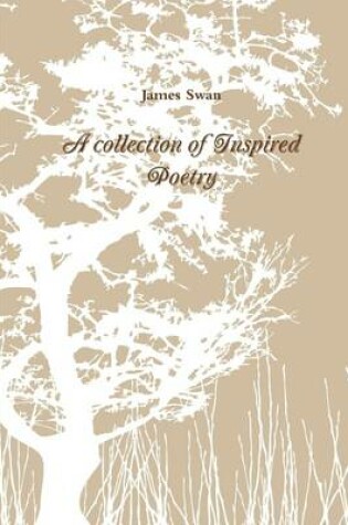 Cover of A Collection of Inspired Poetry