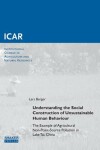 Book cover for Understanding the Social Construction of Unsustainable Human Behaviour: the Example of Agricultural Non-Point-Source Pollution in Lake Tai, China