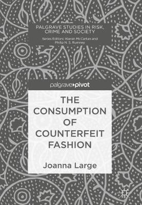Cover of The Consumption of Counterfeit Fashion